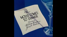 Tom & Jerry S01E18 The Mouse Comes To Dinner