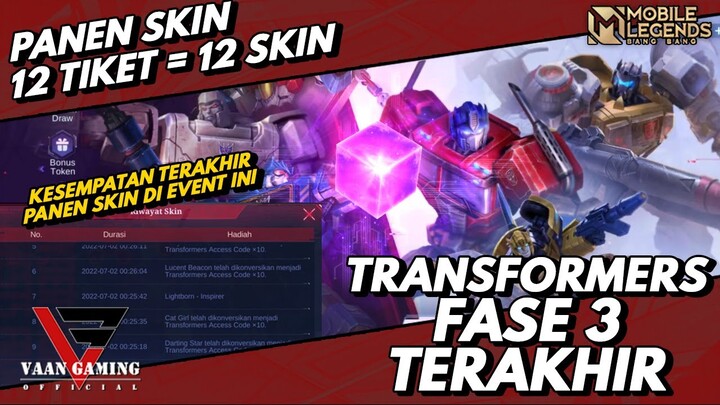 CARA MAKSIMAL PANEN SKIN DI EVENT TRANSFORMERS FASE 3 || MODAL 12 TIKET = 12 SKIN || MOBILE LEGENDS