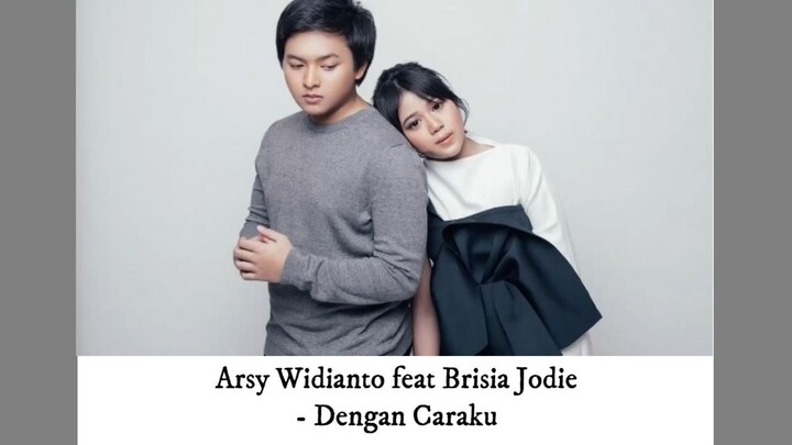 Arsy Widianto feat Brisia Jodie - Dengan Caraku [Piano Cover]