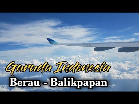 GARUDA INDONESIA BERAU-BALIKPAPAN