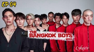 🇹🇭[BL]THE BANGKOK BOYS EP 04(engsub)2025