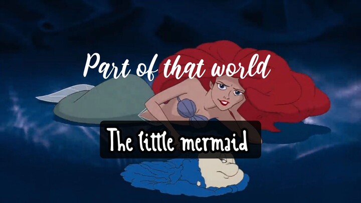 Part of that world -The little mermaid (1994🏄✨