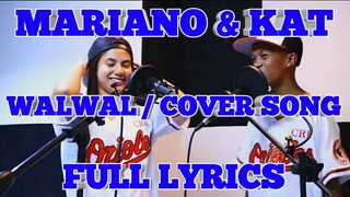 WALWAL | COVER BY: MARIANO & KAT