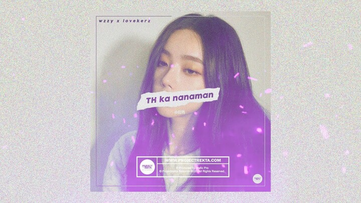 TH ka nanaman - Wzzy x Lovekerz (Official Audio Release + Lyrics)