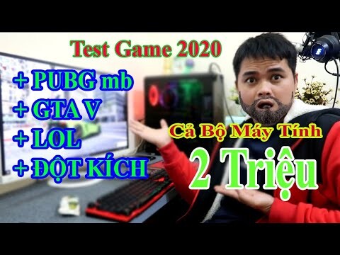 Build thử bộ máy tính từ 2 -3 triệu vỏ led chiến game [ phần 2 test CF GTA 5 và PUBG Mb ]