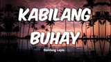 Kabilang Buhay - Bandang Lapis(Lyrics) ♫