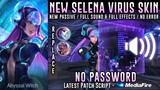 New Selena Virus Epic Skin Script No Password | Full Sound & Full Effects | Mobile Legends