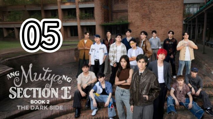 Ang Mutya Ng Section E 2 Episode 5