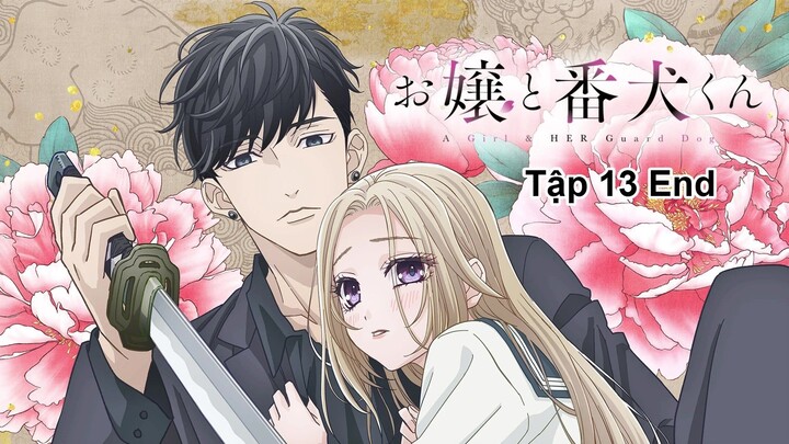 [Lồng Tiếng] Nàng Tiểu Thư Và Chàng Vệ Sĩ Của Cô Ấy - Tập 13 (Tập Cuối - Vết Thương Và Người Yêu)