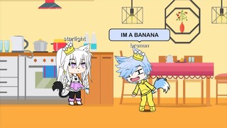 Im a banana meme gacha life