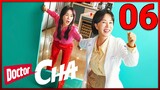DOCTOR CHA: Episode 06 | English Sub