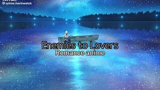 Enemies To Lovers Anime❤️