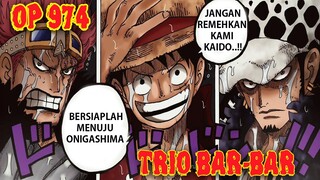 REVIEW OP 974 !! Kemunculan "TRIO BAR-BAR" menuju Onigashima.. PER@NG WANO akan dimulai