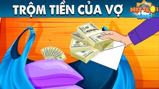 TRỘM TIỀN CỦA VỢ - TRUYỆN CỔ TÍCH - PHIM HOẠT HÌNH - KHOẢNH KHẮC KỲ DIỆU - QUÀ TẶNG CUỘC SỐNG