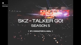 [Stray Kids : SKZ-TALKER GO! Season 5] Ep.03 SINGAPORE & AMAs