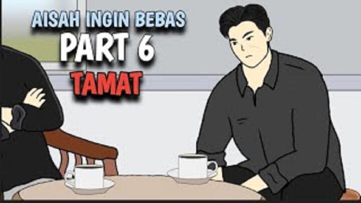 AISAH INGIN BEBAS PART 6 ( TAMAT ) - DRAMA ANIMASI
