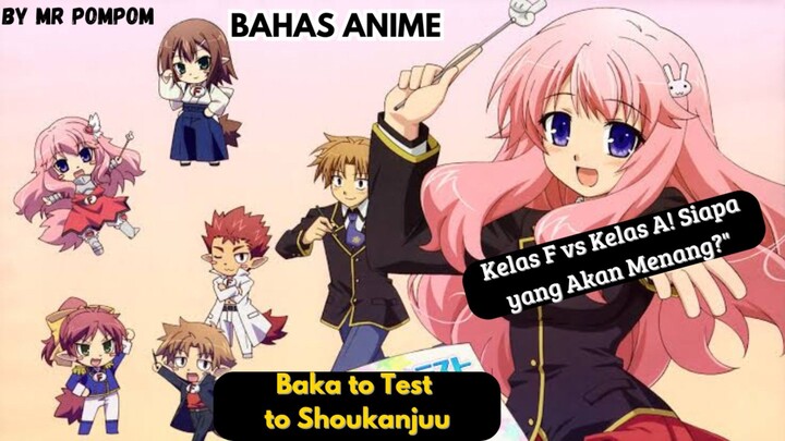 "Battle di Kelas Terendah! | Review Baka to Test to Shoukanjuu (Baka & Test - Summon the Beasts)"