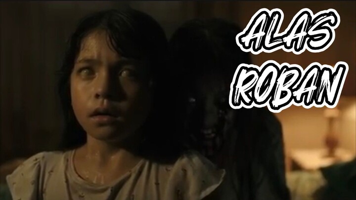 Alas Roban Film Horor terbaru dengan mengangkat kisah mistis lokal - Review Film