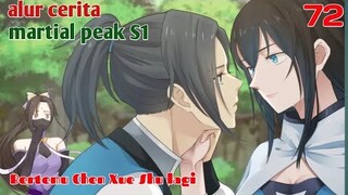 Alur Cerita Martial Peak S1 Part 72 : Bertemu Chen Xue Shu Lagi