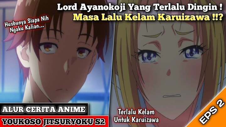 Alur Cerita Anime Youkoso Jitsuryoku Season 2 Episode 2 | Wibu Asal Main