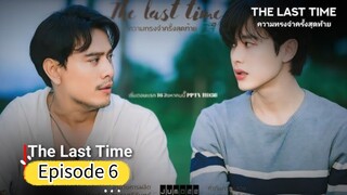 🇹🇭 (EngSub) The Last Time | Episode 6