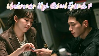 Undercover High School Episode 7
