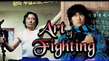 Art of Fighting (Korean Movie)