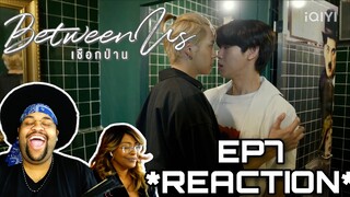 Between Us เชือกป่าน Ep7 Reaction 🥦🏊🏽‍♂️