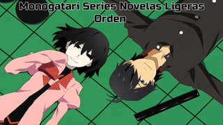 Monogatari Series Novelas Ligeras Orden