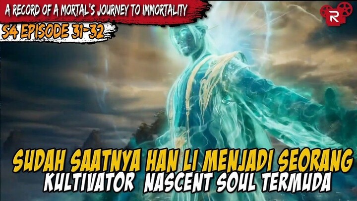 HAN LI AKHIRNYA MENCAPAI RANAH NASCENT SOUL  A RECORD OF A MORTAL’S JOURNEY TO IMMORTALITY