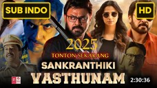 Sankrathiki Vasthunam 2025 SUB INDO