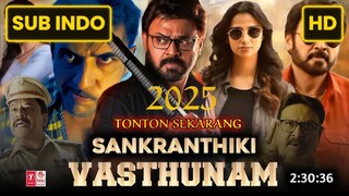 Sankrathiki Vasthunam 2025 SUB INDO