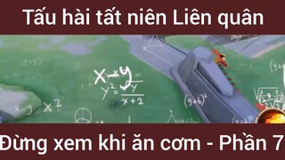 Tấu hài tất niên Liên Quân #7
