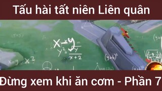 Tấu hài tất niên Liên Quân #7