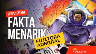 Fakta menarik Fujitora Admiral One Piece 🔥