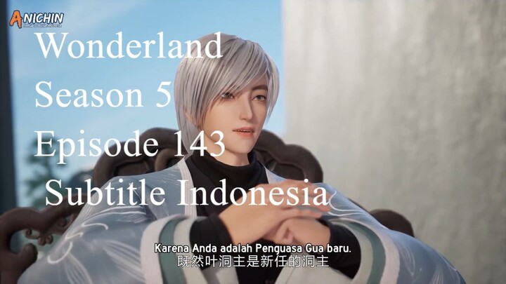 Wonderland Season 5 Episode 143 Subtitle Indonesia