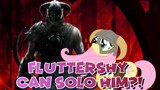 CAN FLUTTERSHY CAN BEAT DOVAHKIN ON HER OWN?! | MLFP God of Debauchery Remake (revisited)