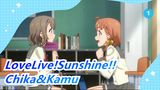 [LoveLive!Sunshine!!/MAD] Chika&Kamu--- Obsidian Tidak Akan Patah_A1