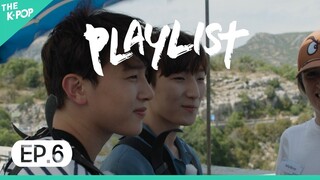 [Full Ver.] Playlist EP.6 | 플레이리스트 6화