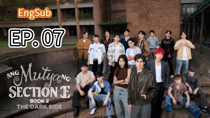 Ang Mutya Ng Section E Season 2 Episode 7 with EnglishSub
