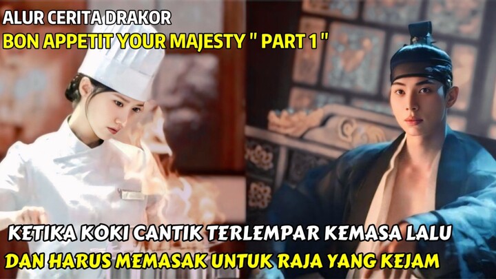BON APPETIT YOUR MAJESTY EPISODE 1 - 4 || FULL EPISODE || ALUR CERITA DRAMA KOREA ROMANTIS