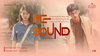 vietsub/engsub : Rebound – Trần Huân//陈辉 |《Reset》Khai Đoan OST