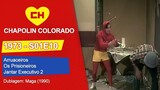 Chapolin Colorado | S01E10 | Arruaceiros / Os Prisioneiros / Jantar Executivo 2
