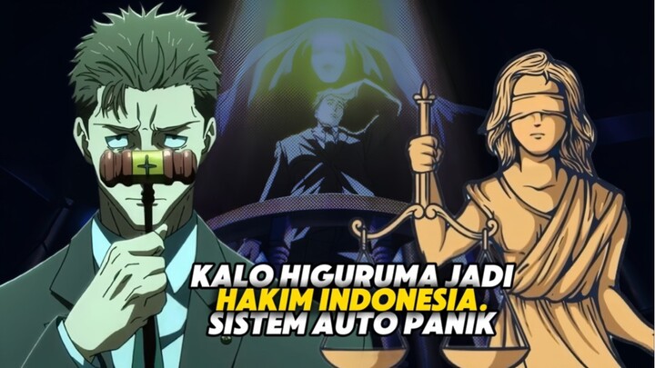 Kalau Higuruma Jadi Hakim di Indonesia