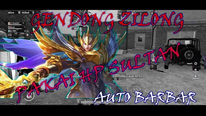 GENDONG ZILONG PAKAI HP SULTAN AUTO BARBAR | PUBGM INDONESIA