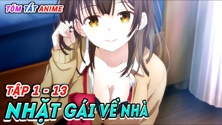 Nhặt Được Em Nữ Sinh Lúc Nữa Đêm (Tập 1 - 13) | Hige Wo Soru | Tóm Tắt Anime | Cam Anime Review