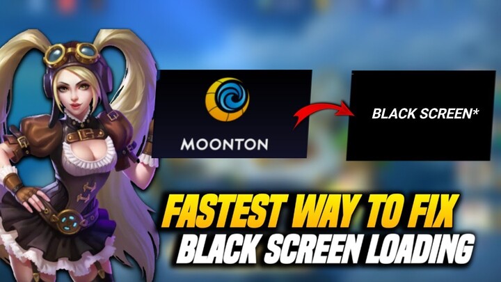 HOW TO FIX BLACK SCREEN LOADING IN Mobile Legends