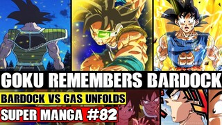 GOKU REMEMBERS BARDOCK! Gas Vs Bardock Mystery Unravels Dragon Ball Super Manga Chapter 82 Spoilers