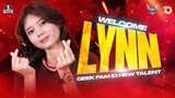 Welcome Lyn - New Talent Geek Fam ID