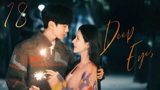 Deep Affection Eyes - Episode 18 [Eng Sub]